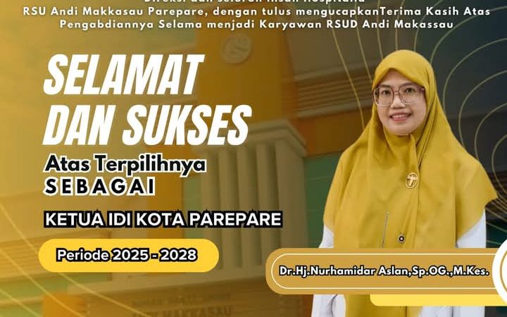 RSUD Andi Makkasau Ucapkan Selamat Terpilihnya Nurhamidar Aslan Ketua IDI Parepare